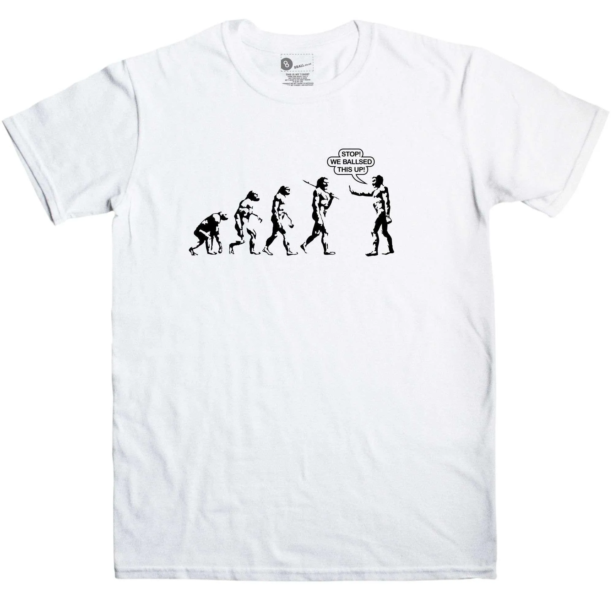 Evolution We Ballsed Up T-Shirt