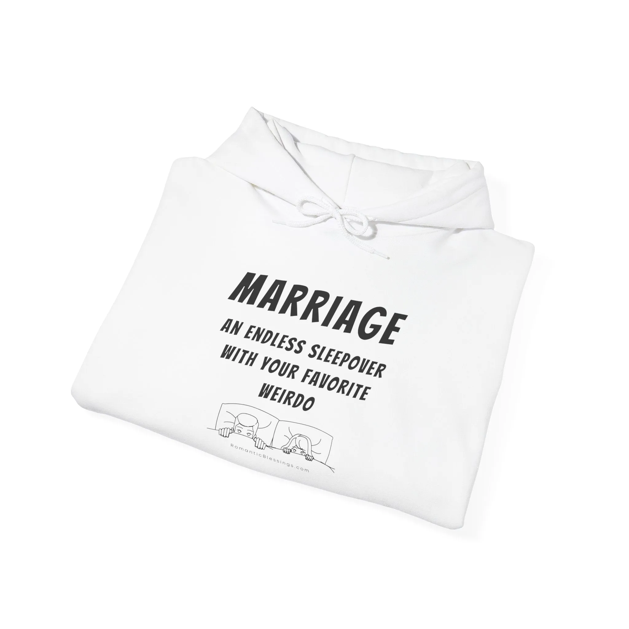 Funny Marriage Quote Hoodie Sweatshirt