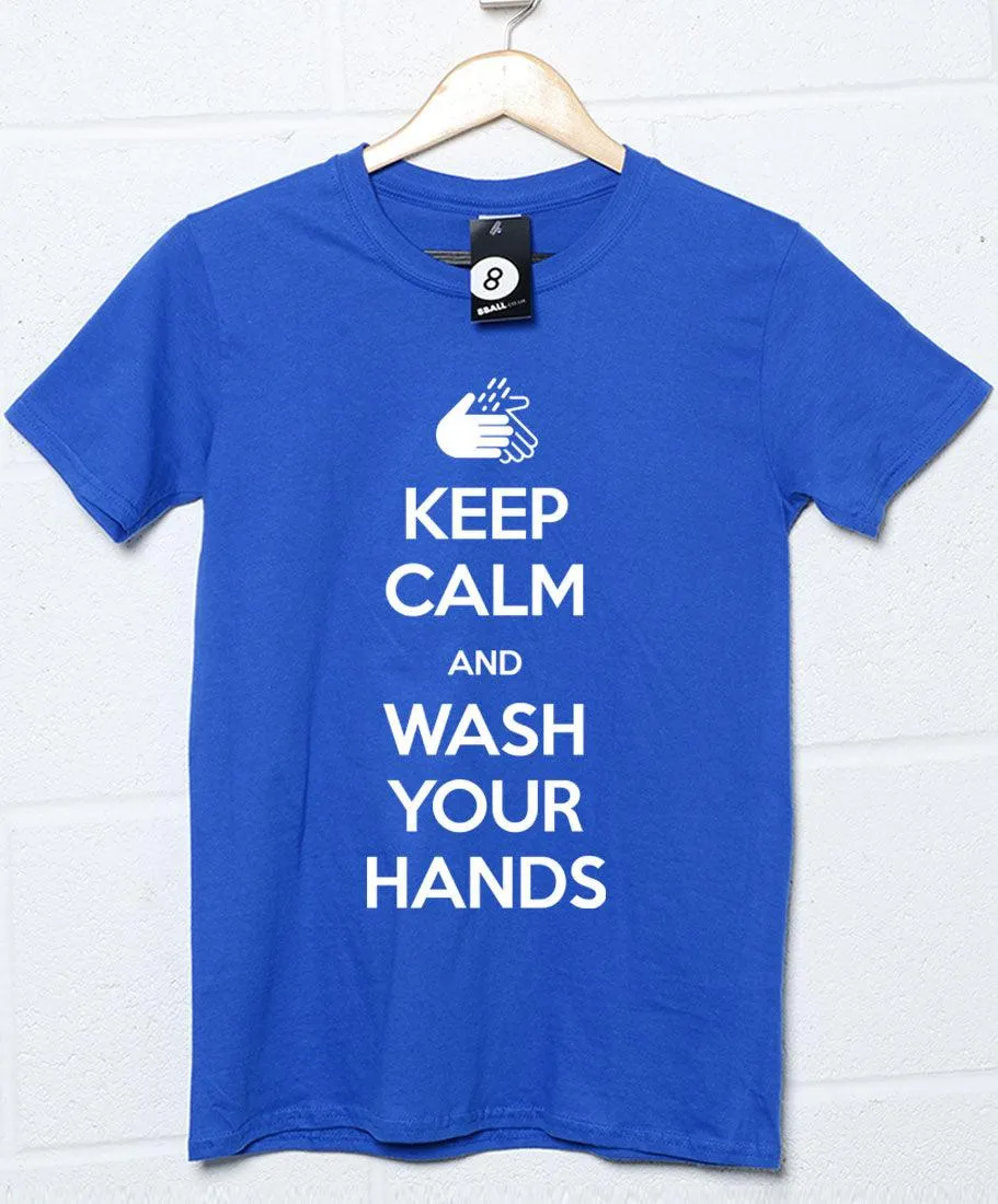 Keep Calm and Wash Your Hands T-Shirt