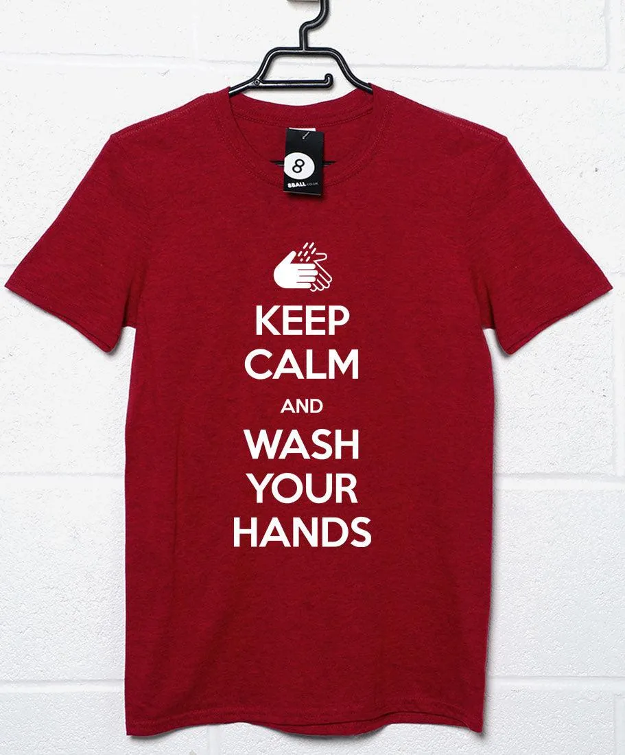 Keep Calm and Wash Your Hands T-Shirt