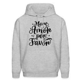 More Amor Por Favor Hoodie