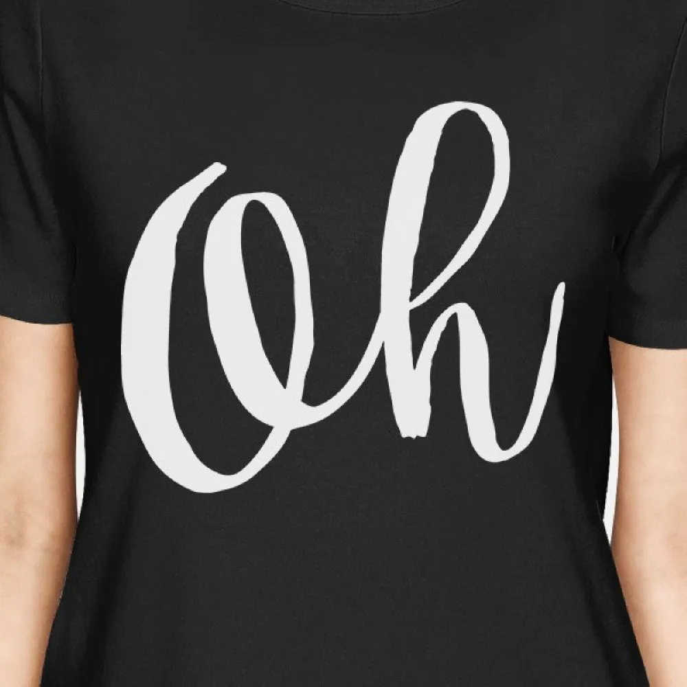 Oh Women's Black Shirts Funny Short Sleeve Crew Neck T-shirts